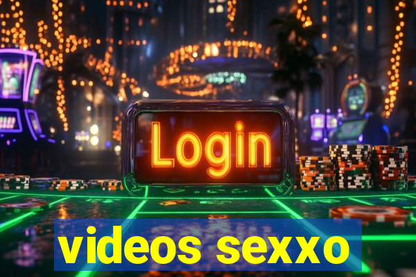 videos sexxo